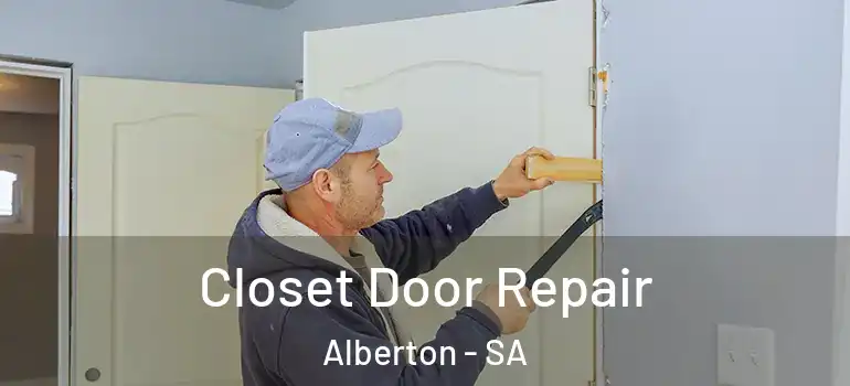 Closet Door Repair Alberton - SA