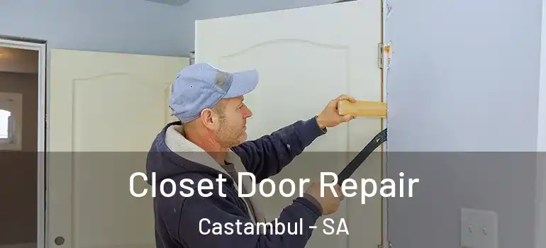  Closet Door Repair Castambul - SA