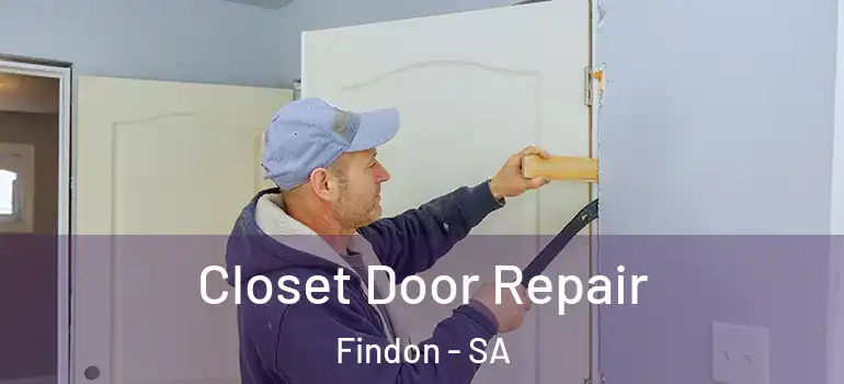  Closet Door Repair Findon - SA