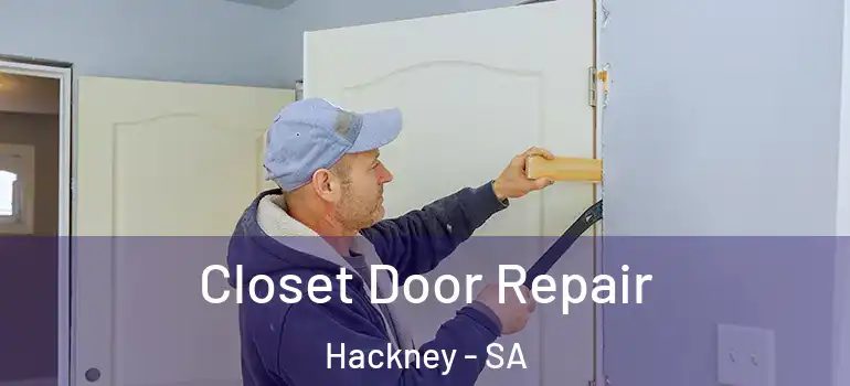  Closet Door Repair Hackney - SA