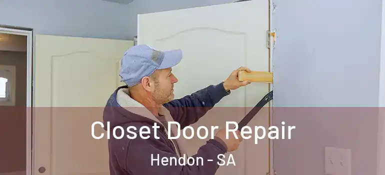 Closet Door Repair Hendon - SA