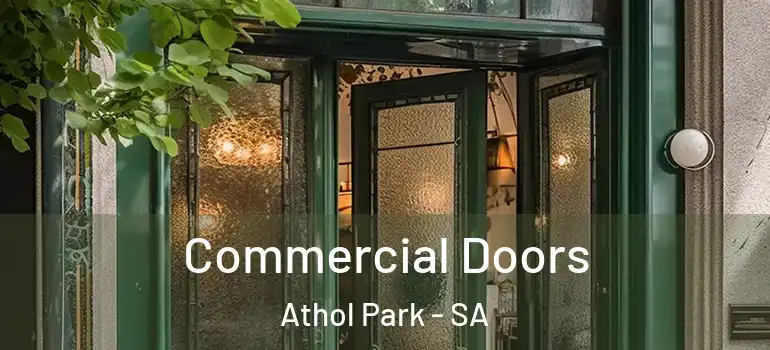 Commercial Doors Athol Park - SA
