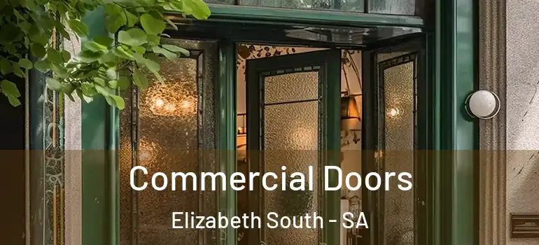 Commercial Doors Elizabeth South - SA