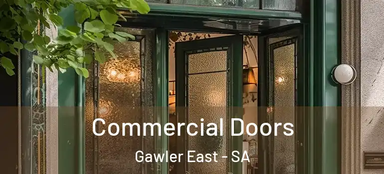 Commercial Doors Gawler East - SA