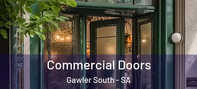 Commercial Doors Gawler South - SA