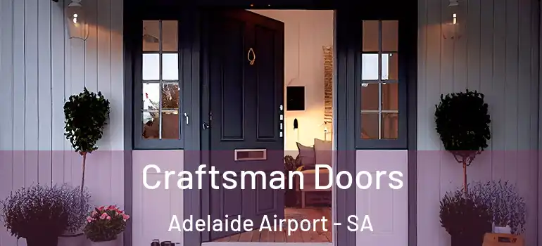 Craftsman Doors Adelaide Airport - SA