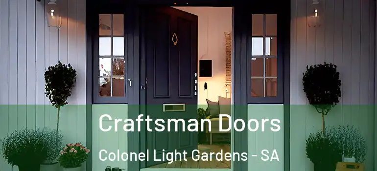  Craftsman Doors Colonel Light Gardens - SA
