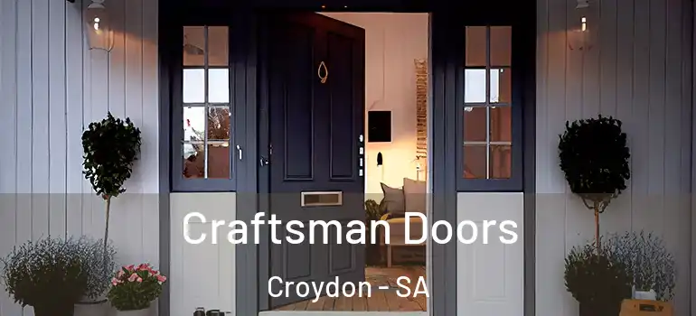  Craftsman Doors Croydon - SA