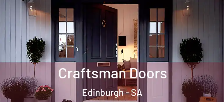 Craftsman Doors Edinburgh - SA