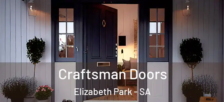Craftsman Doors Elizabeth Park - SA