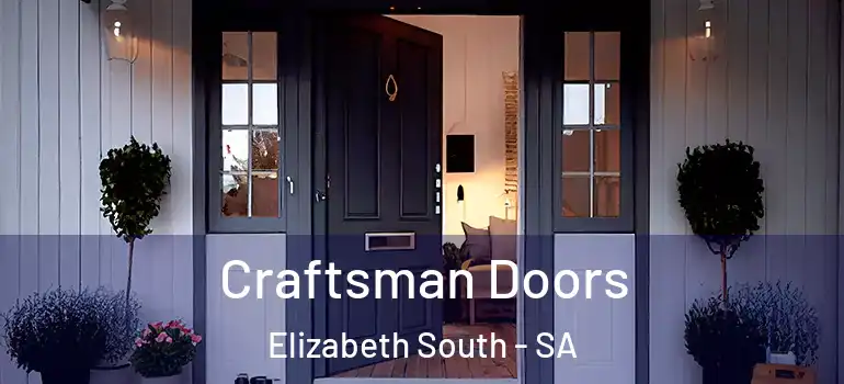 Craftsman Doors Elizabeth South - SA