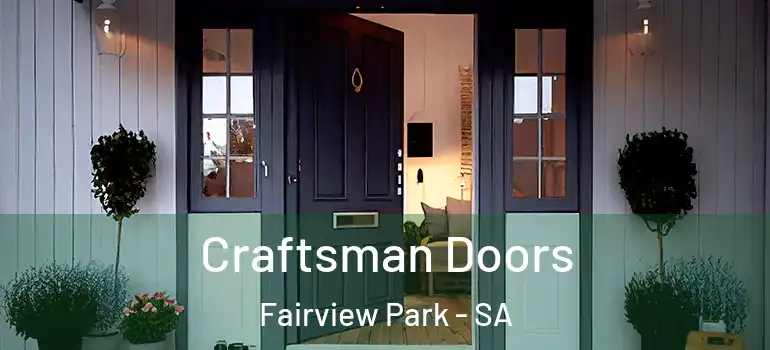 Craftsman Doors Fairview Park - SA