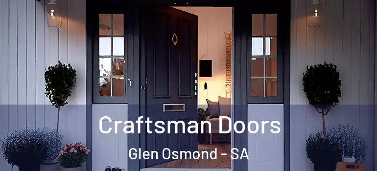 Craftsman Doors Glen Osmond - SA