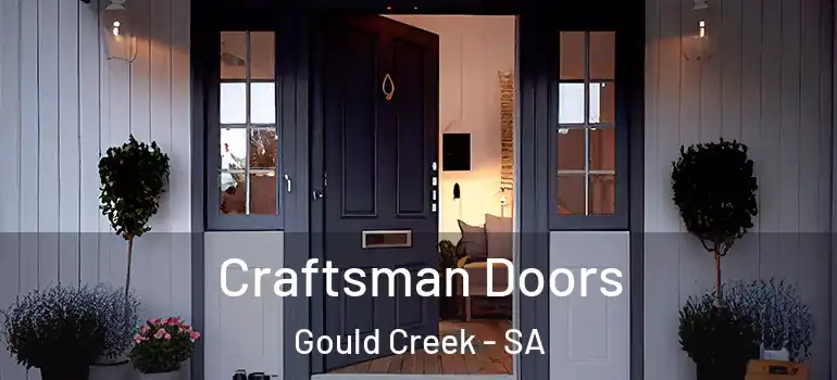 Craftsman Doors Gould Creek - SA