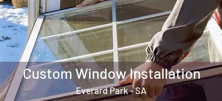 Custom Window Installation Everard Park - SA