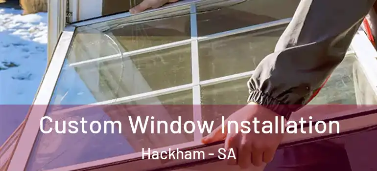 Custom Window Installation Hackham - SA