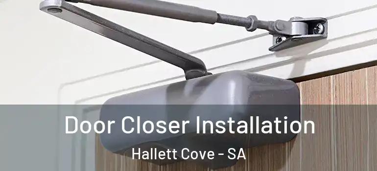 Door Closer Installation Hallett Cove - SA