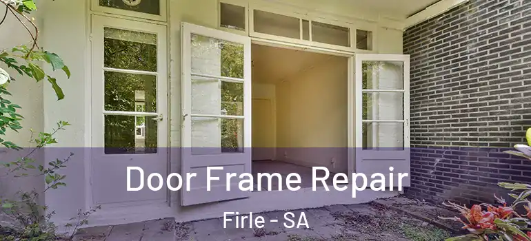 Door Frame Repair Firle - SA