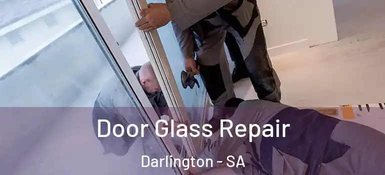  Door Glass Repair Darlington - SA