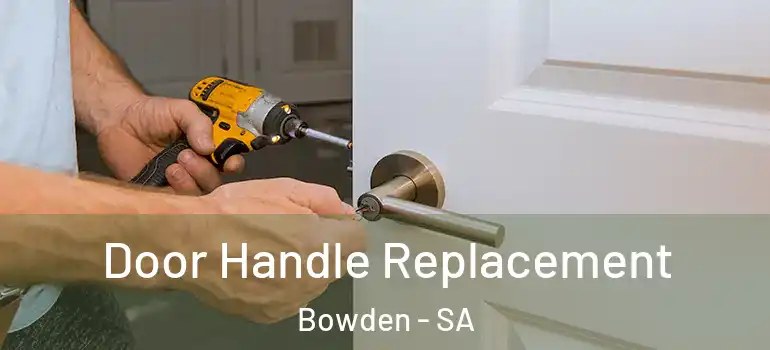 Door Handle Replacement Bowden - SA