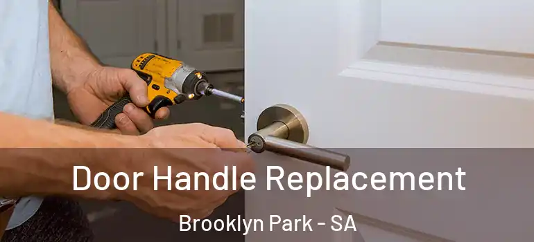 Door Handle Replacement Brooklyn Park - SA