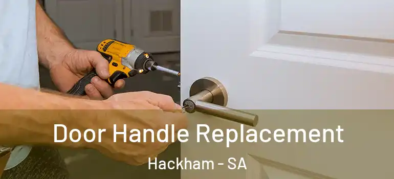 Door Handle Replacement Hackham - SA