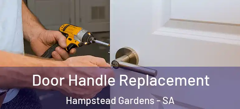 Door Handle Replacement Hampstead Gardens - SA