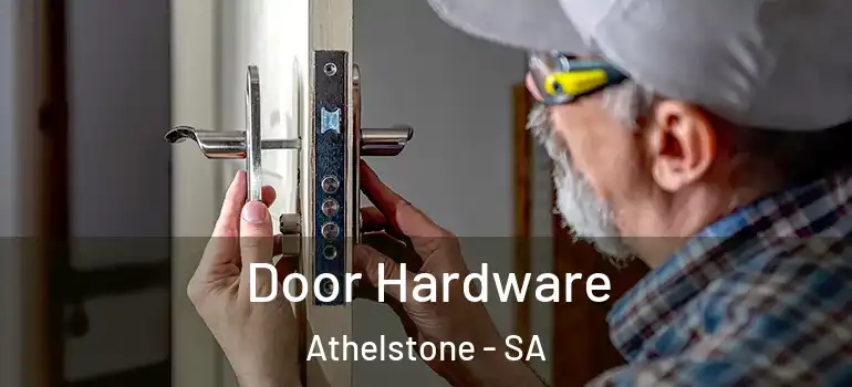 Door Hardware Athelstone - SA