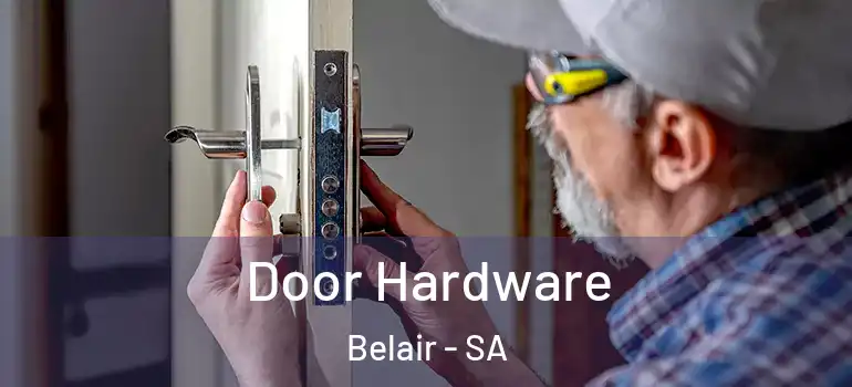 Door Hardware Belair - SA
