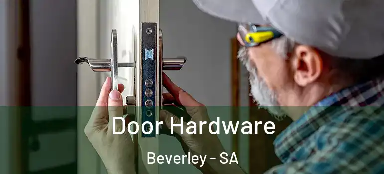  Door Hardware Beverley - SA