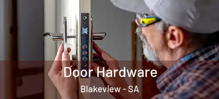 Door Hardware Blakeview - SA