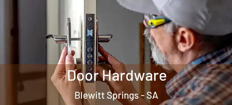 Door Hardware Blewitt Springs - SA