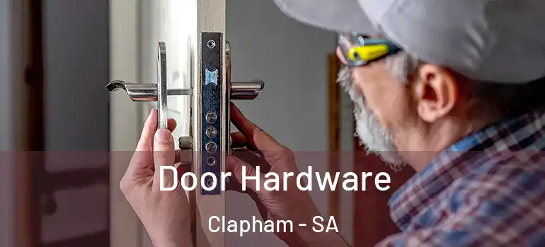 Door Hardware Clapham - SA