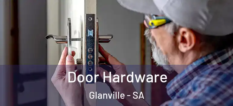  Door Hardware Glanville - SA