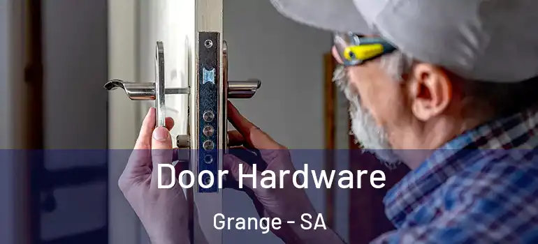 Door Hardware Grange - SA