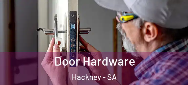 Door Hardware Hackney - SA