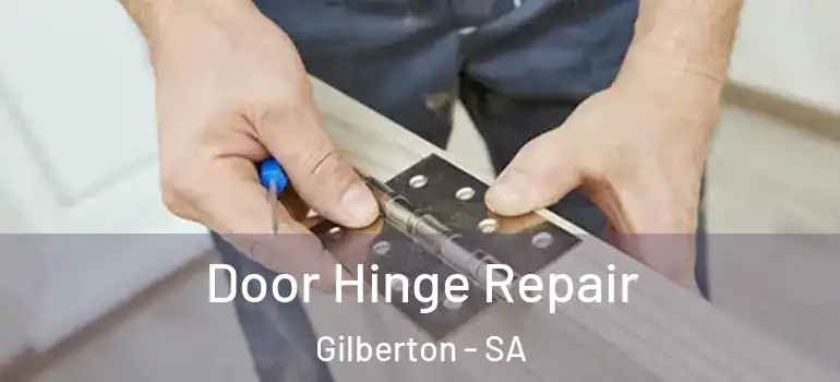 Door Hinge Repair Gilberton - SA
