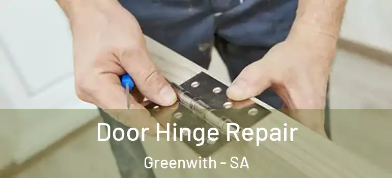  Door Hinge Repair Greenwith - SA