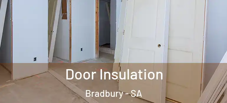Door Insulation Bradbury - SA