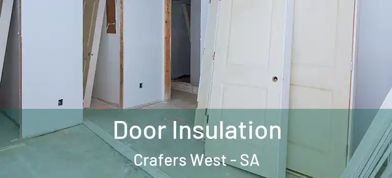 Door Insulation Crafers West - SA
