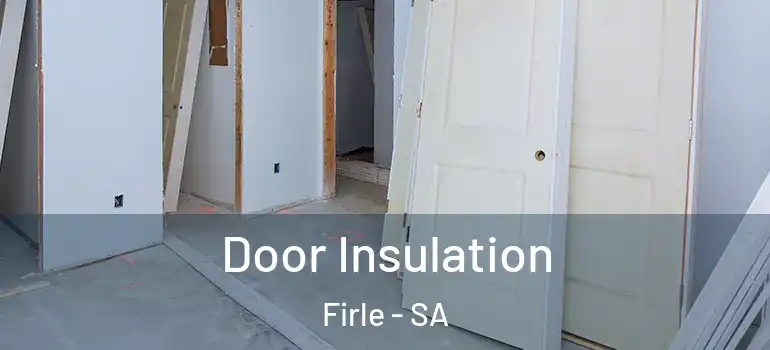 Door Insulation Firle - SA