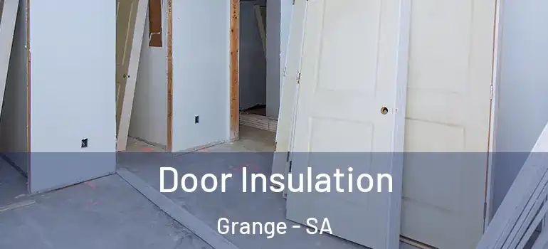 Door Insulation Grange - SA