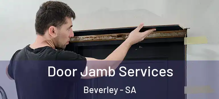 Door Jamb Services Beverley - SA