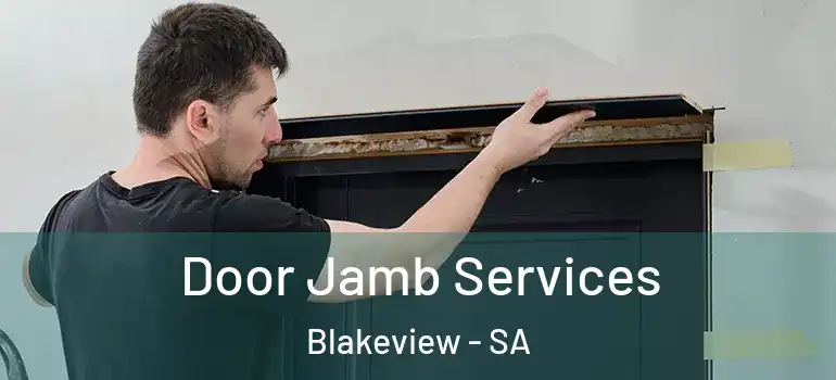 Door Jamb Services Blakeview - SA