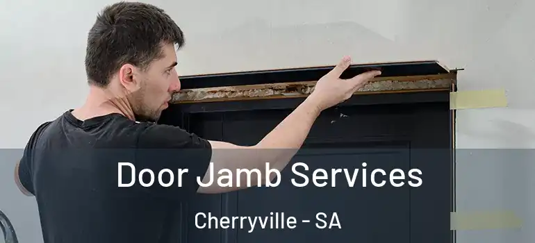  Door Jamb Services Cherryville - SA