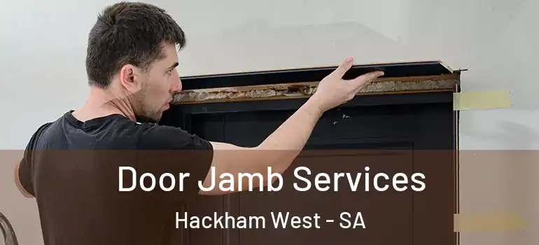 Door Jamb Services Hackham West - SA
