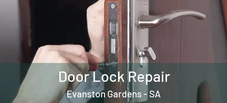  Door Lock Repair Evanston Gardens - SA