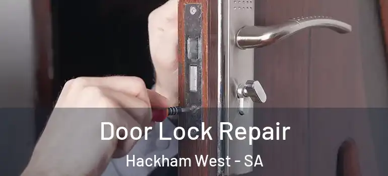  Door Lock Repair Hackham West - SA