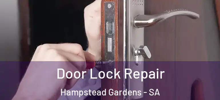 Door Lock Repair Hampstead Gardens - SA