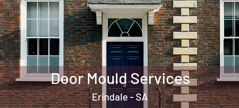 Door Mould Services Erindale - SA